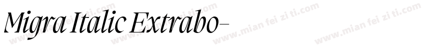 Migra Italic Extrabo字体转换